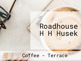 Roadhouse H H Husek