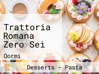 Trattoria Romana Zero Sei