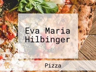 Eva Maria Hilbinger