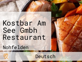 Kostbar Am See Gmbh Restaurant