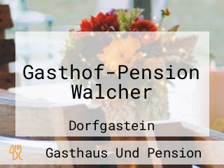 Gasthof-Pension Walcher