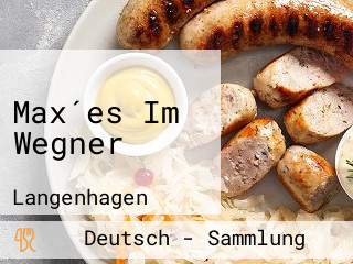 Max´es Im Wegner