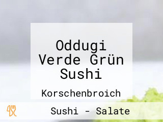 Oddugi Verde Grün Sushi