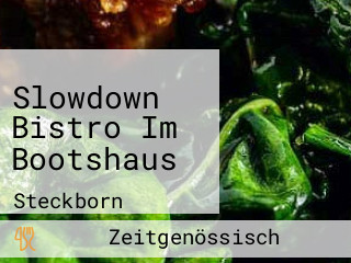 Slowdown Bistro Im Bootshaus