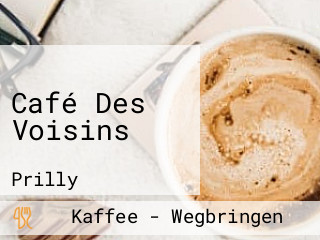 Café Des Voisins