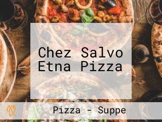 Chez Salvo Etna Pizza