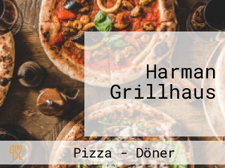 Harman Grillhaus