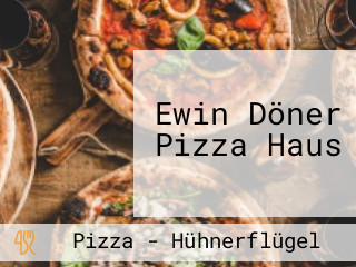 Ewin Döner Pizza Haus