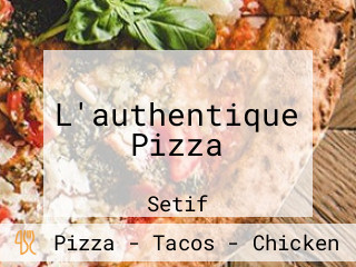 L'authentique Pizza