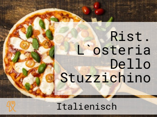 Rist. L`osteria Dello Stuzzichino