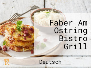 Faber Am Ostring Bistro Grill Feinkost Vinothek