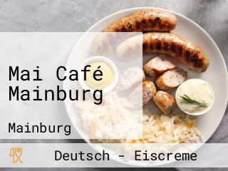 Mai Café Mainburg