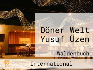 Döner Welt Yusuf Üzen