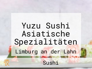 Yuzu Sushi Asiatische Spezialitäten