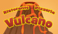 Ristorante - Pizzeria Vulcano 