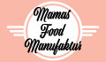 Mamas Food Manufaktur Berlin