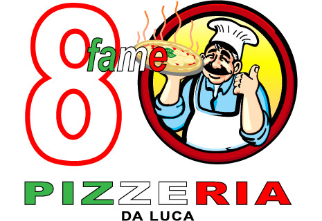 80 Fame Pizzeria Da Luca